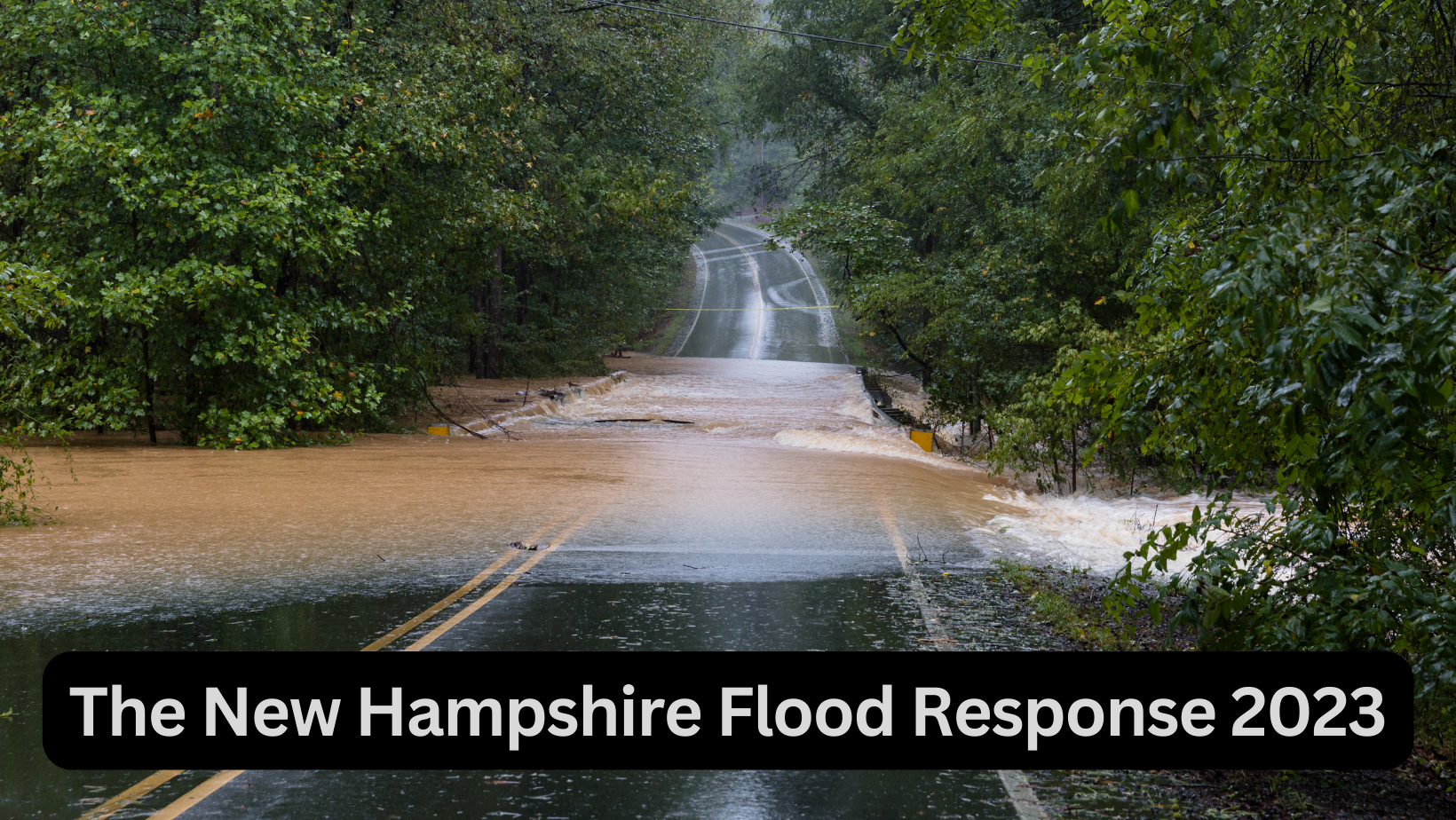 New Hampshire Flood Response And Recovery Fund 2023