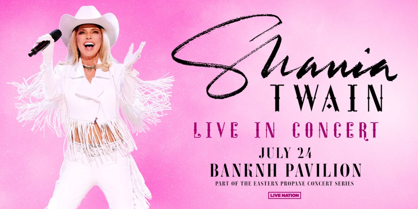 Win Tickets To Shania Twain At BankNH Pavilion!